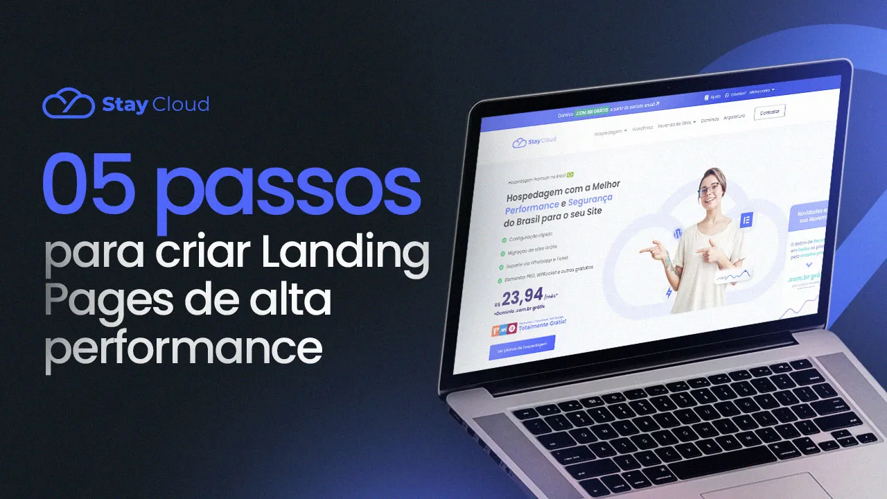 05 passos para criar Landing Pages de alta performance