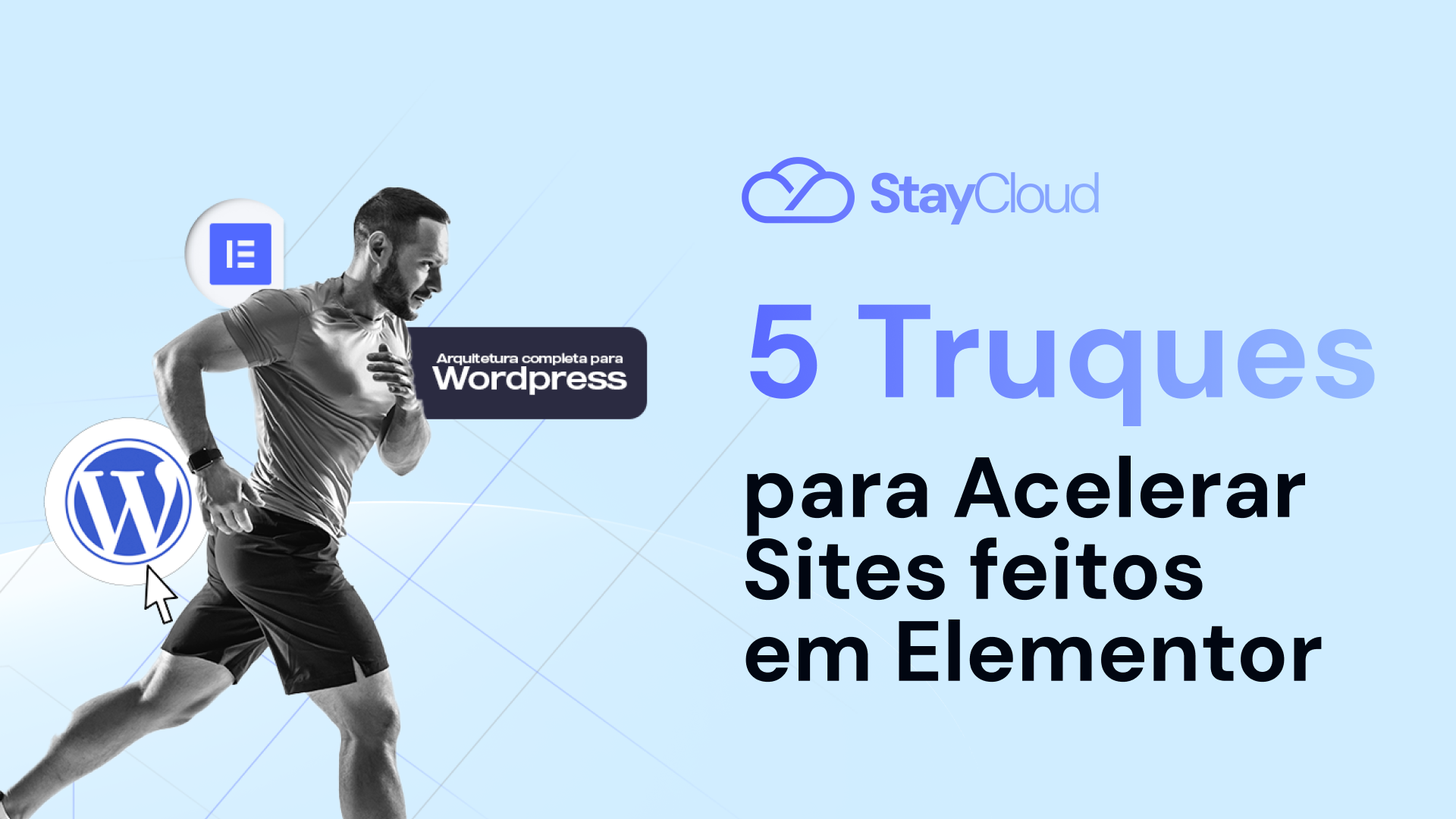 Elementor: 5 Truques para Acelerar Seu Site