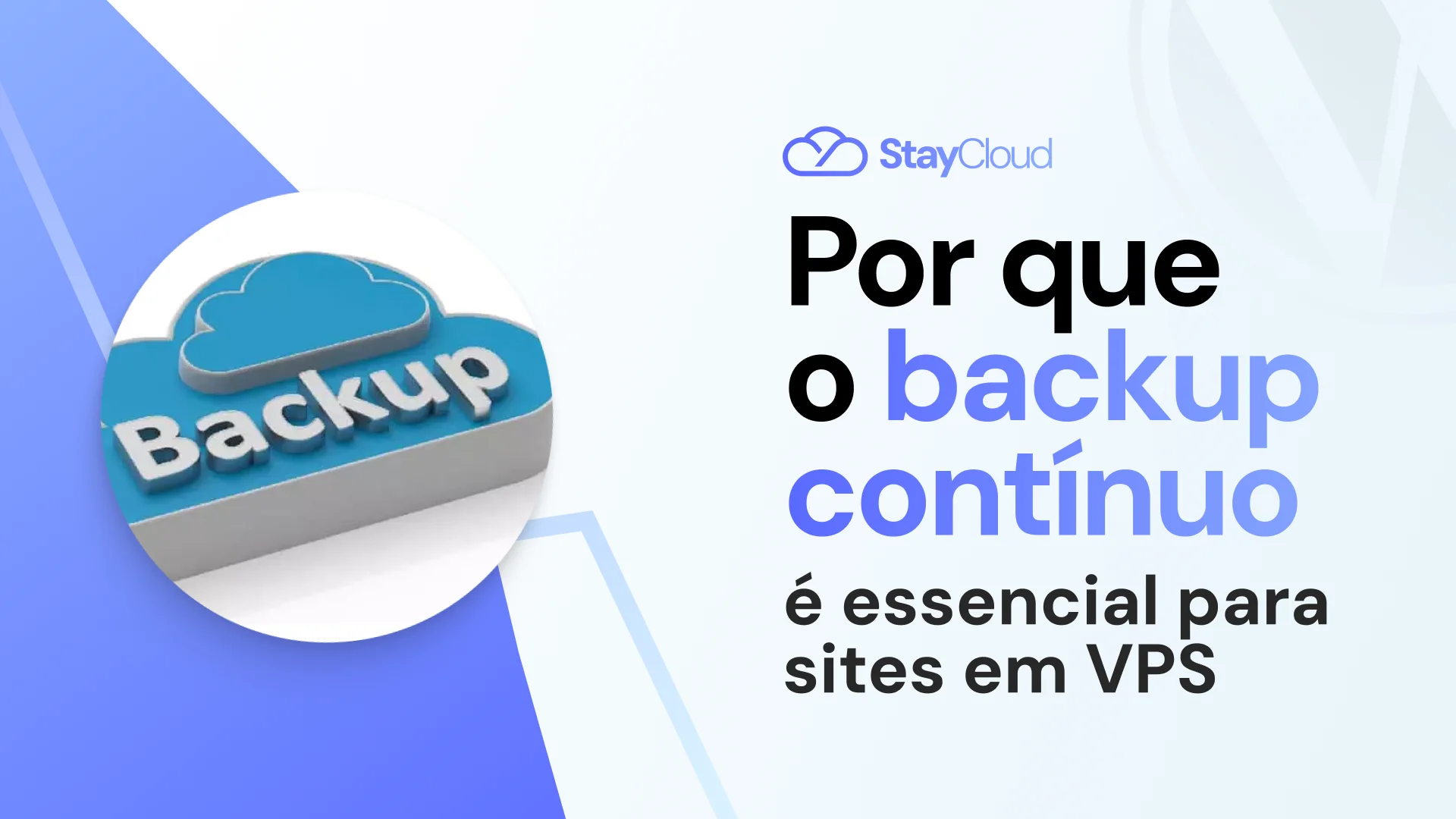 Backup Contínuo em VPS: 7 Motivos para Implementar Hoje Mesmo