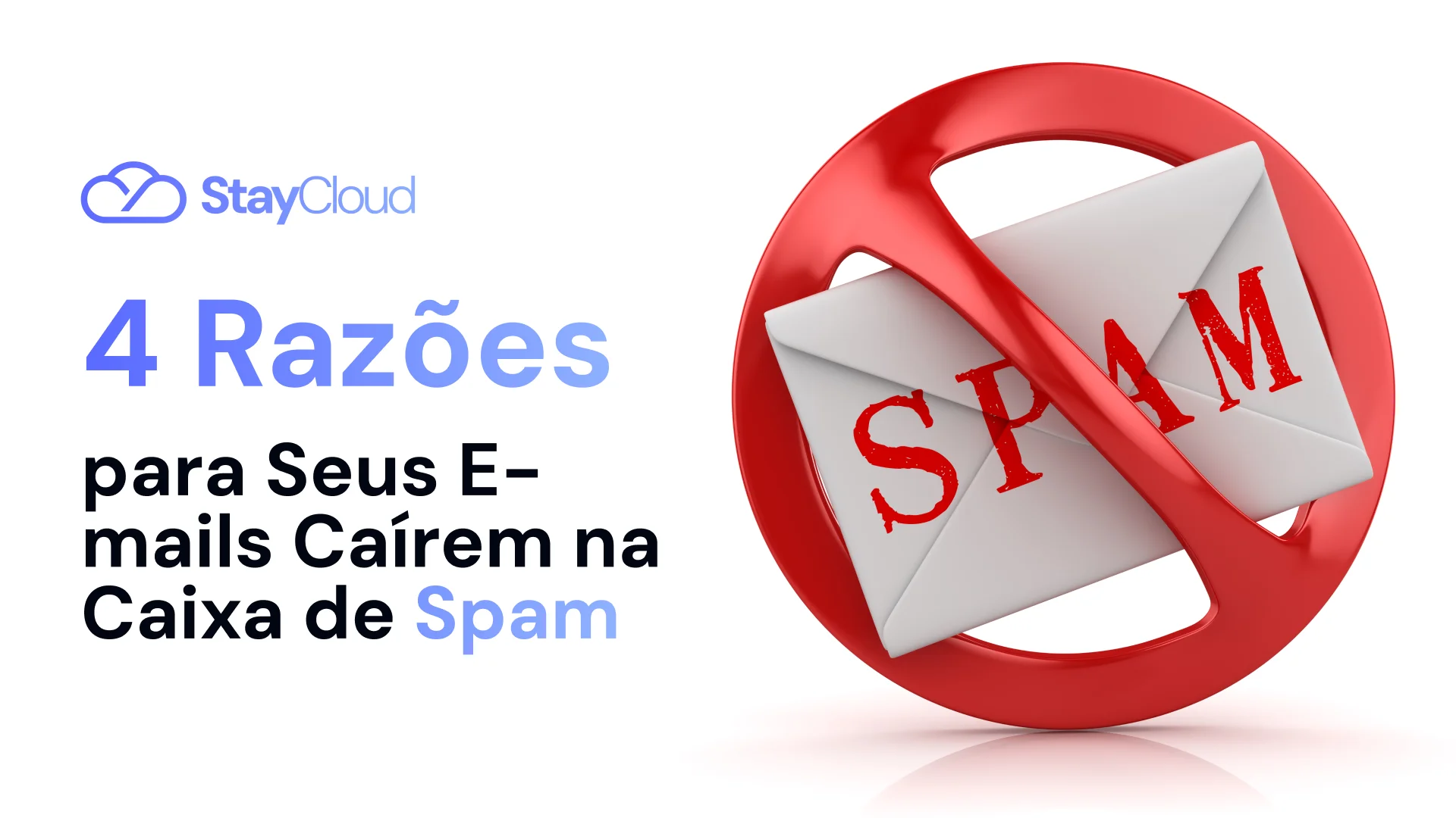 4 Razões para Seus E-mails Caírem na Caixa de Spam