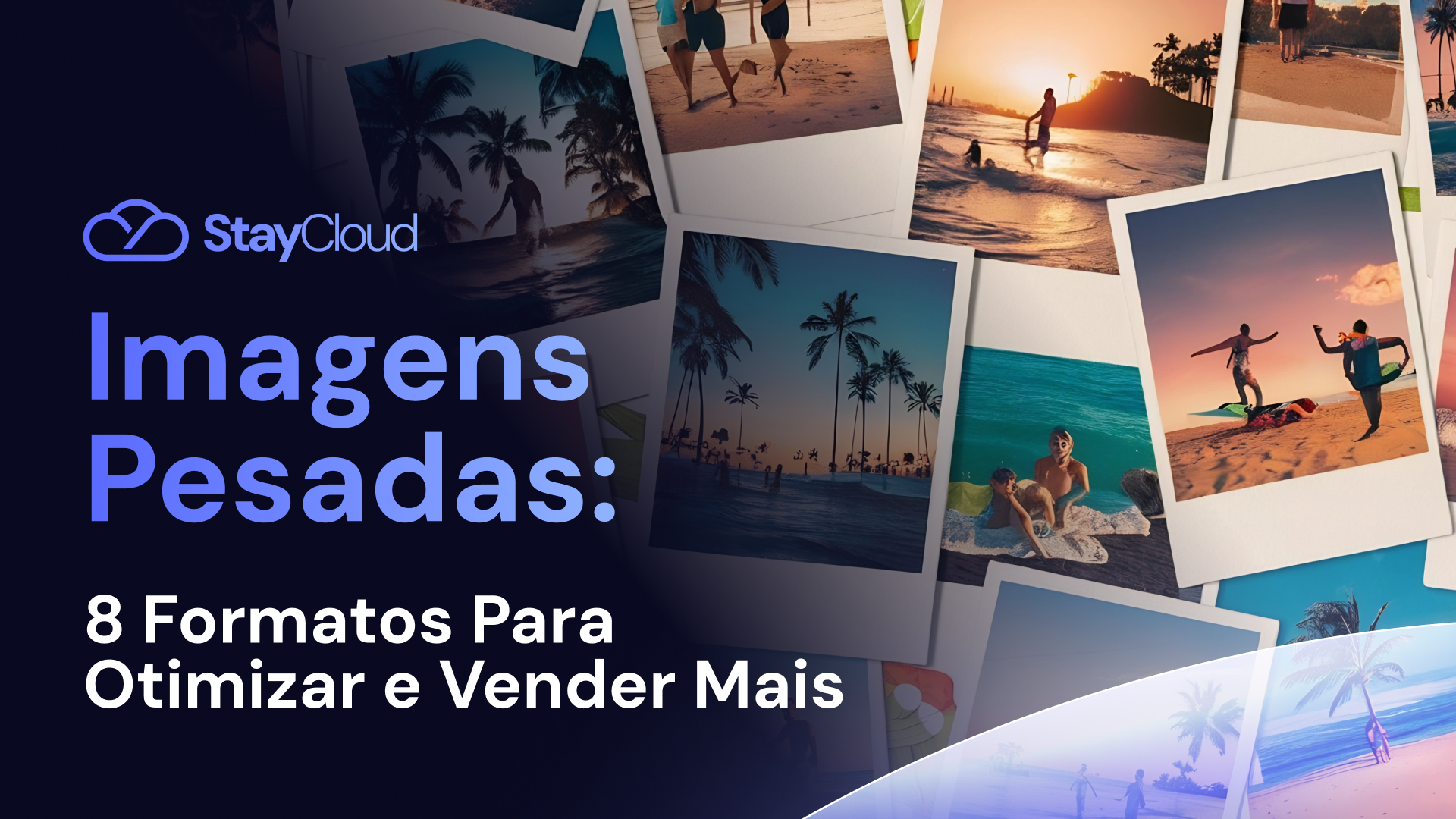 Imagens Pesadas 8 Formatos Para Otimizar e Vender Mais